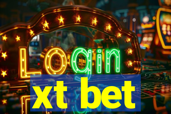 xt bet